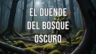 El duende del bosque oscuro [upl. by Cud690]