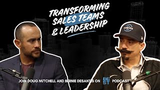 Bernie DeSantis Transforming Sales Teams and Leadership [upl. by Inanak]