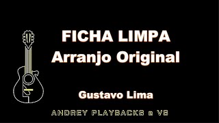 PLAYBACK  VS  KARAOKE  FICHA LIMPA  Gustavo Lima  Tom G [upl. by Ynwat276]