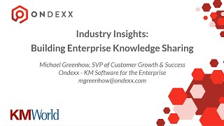 A205 Industry Insights Building Enterprise Knowledge Sharing [upl. by Jezabel]