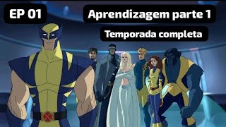 Wolverine E Os X Men EP 01 Aprendizagem Parte 1 25 [upl. by Soma429]