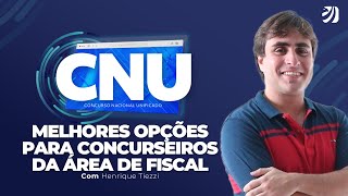 CONCURSO NACIONAL UNIFICADO CNU MELHORES OPÇÕES PARA CONCURSEIROS DA ÁREA DE FISCAL Henrique T [upl. by Emmalyn]