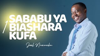 SABABU YA BIASHARA KUFA SEHEMU YA 1 JOEL NANAUKA [upl. by Nilyahs]