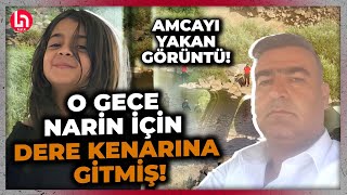 Narin Güran dosyasında bomba görüntü Amca Salim Güran o gece dere kenarına gitmiş [upl. by Ietta420]