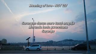 Meaning of love  Nct 127 lyrics [upl. by Atilem]