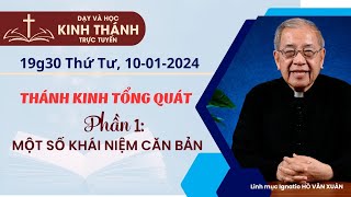 📖 Phần 1 Một số khái niệm căn bản  THÁNH KINH TỔNG QUÁT  Lm Ignatio Hồ Văn Xuân [upl. by Kast]