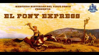 El Pony Express  Heróicas Historias  Bully Magnets  Historia Documental [upl. by Farland]