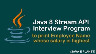 Java Program to Print Employee Name whose salary is highest  Stream API java javainterview [upl. by Armando]