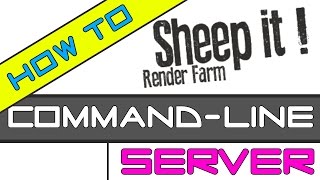 sheepit  how to render via command line or server in general  Blender distributed renderfarm [upl. by Ihtac]