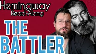 The Battler by Ernest Hemingway Summary Analysis Meaning Explained Review Writing Tips [upl. by Leelaj]