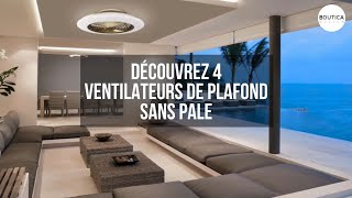 Ventilateur Plafond Sans Pales  la sélection par Boutica Design [upl. by Santoro323]