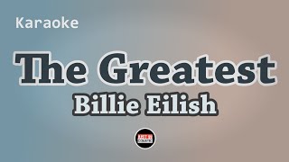 Billie Eilish  The Greatest Karaoke with Lyrics [upl. by Lewis880]