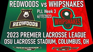 6172023 PLL Redwoods vs Whipsnakes Full Game Premier Lacrosse League PLLRedwoods PLLWhipsnakes [upl. by Loriner]