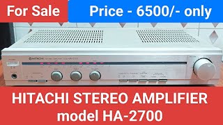 HITACHI STEREO AMPLIFIER model HA2700 Made In Japan Nice Sound Quality Contact No  8750424840 [upl. by Tutankhamen]