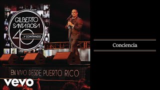 Gilberto Santa Rosa  Conciencia En Vivo  Audio [upl. by Janessa]