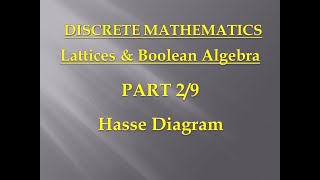 Lattices amp Boolean Algebra  Discrete Mathematics  Unit 5 – Part 2  Hasse Diagram [upl. by Arhoz569]