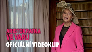 Helena Vondráčková – Lásko má já stůňu  Aristokratka ve varu 2024  oficiální video [upl. by Aihseuqram338]