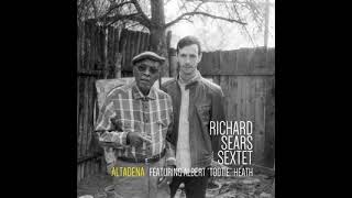 Richard Sears Sextet  Altadena Full Album [upl. by Ardnak]