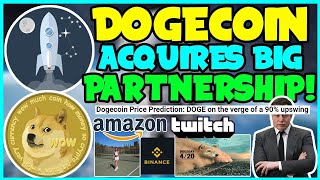 FAST DOGECOIN IS GETTING BIG PARTNERSHIPS GREAT NEWS Elon Musk DogeDay xPayment ONLY CRYPTO [upl. by Crockett]