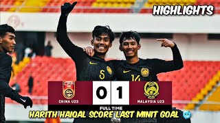 GOAL LAST MINIT👏 Highlights Malaysia U23 vs China U23 10  Friendly Match 2023 [upl. by Neemsay]