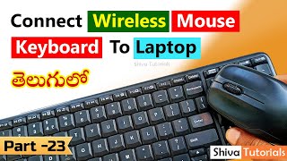 How to Connect Wireless Keyboard and Mouse to Laptop in Telugu  Part 23  ShivaTutorials [upl. by Noscire]