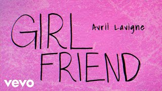 Avril Lavigne  Girlfriend Official Lyric Video [upl. by Karlens]