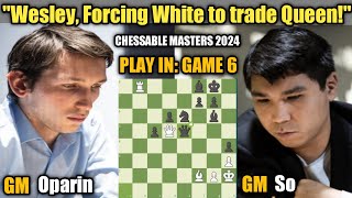 Grigoriy Oparin VS Wesley So  Chessable Masters 2024 CCT  Play in Game 6 [upl. by Assirialc7]