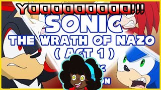 Unleashing the power of Sonic  The Wrath of Nazo Act 1 REACTION [upl. by Baylor]