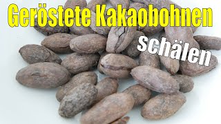 Geröstete KakaoBohnen schälen [upl. by Htaeh588]