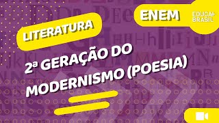 LITERATURA – 2ª Geração do Modernismo Poesia ENEM [upl. by Calbert932]