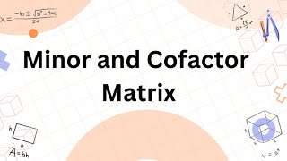 Calculating Cofactors StepbyStep Guide for 2x2 and 3x3 Matrices [upl. by Cyprian]