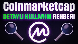 CoinMarketCap Nasıl Kullanılır DETAYLI KULLANIM REHBERİ [upl. by Eelirak]