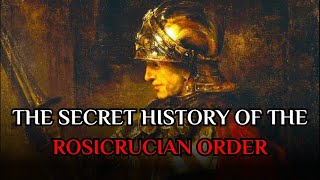 The Rosicrucian Order  The Secret Society That Connects All Religions [upl. by Atilrac]