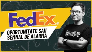 FedEx  oportunitate sau semnal de alarma [upl. by Nodearb867]