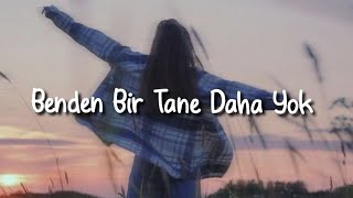 Hande Yener  Benden Bir Tane Daha Yok SözleriLyrics [upl. by Maghutte]