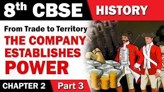 From Trade to territory The Company Establishes Power  8th Std  History  CBSE Board  Home Revise [upl. by Anpas]