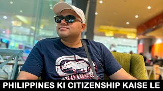 How To Get Philippines Citizenship 2024  Philippines Ki Citizenship Kaise Le  For Indian  Hindi [upl. by Arodoet234]