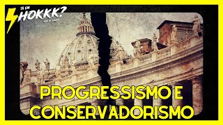 PROGRESSISMO E CONSERVADORISMO [upl. by Loss623]