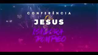 Isadora Pompeo em Maceió AL  Conferência Oi Jesus 2019  16082019 [upl. by Adria650]