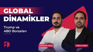 Trump ve ABD Borsaları  Global Dinamikler  Bölüm 2 [upl. by Oxley]