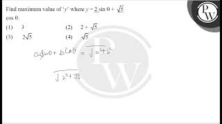 Find maximum value of \ y \ where \ y2 \sin \theta\sqrt5 \ \ \cos \theta \ [upl. by Quent87]