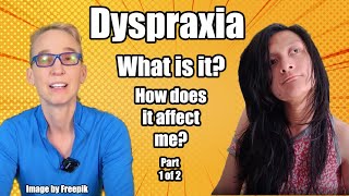 Dyspraxia What is it How Does it Affect Me Presented with An Adult with Athetosis amp Dyspraxia [upl. by Okiam]