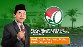 Rektor IAIN Kerinci  Ucapan Selamat dan Sukses Atas Peluncuran SPANUM PTKIN Tahun 2024 [upl. by Goodkin]