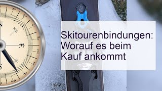 Skitourenbindungen Worauf es beim Kauf ankommt bs [upl. by Darsey157]