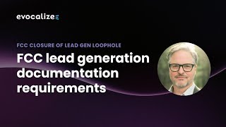 Lead Generation Documentation What the FCC Requires [upl. by Phare318]