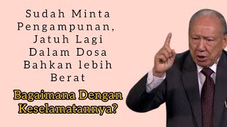 Sudah Minta Pengampunan Tapi Jatuh Bangun Dalam DosaPdt Stephan Tong [upl. by Justinian]