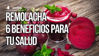 Remolacha 6 beneficios para tu salud [upl. by Dnomyad]