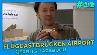 Fluggastbrücken Airport Knuffingen  Gerrits Tagebuch 11  Miniatur Wunderland [upl. by Lamak755]