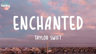 Taylor Swift  Enchanted Lyrics  Ed Sheeran Charlie Puth [upl. by Haldes986]