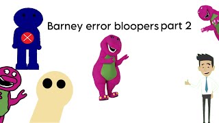 Barney error bloopers part 2 [upl. by Nyret]